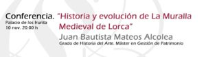 Conferencia: "Historia y evolución de La Muralla Medieval de Lorca"